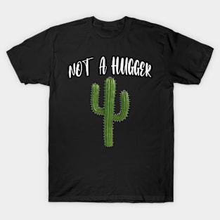 Social Distancing Not a Hugger Funny Gift Idea T-Shirt